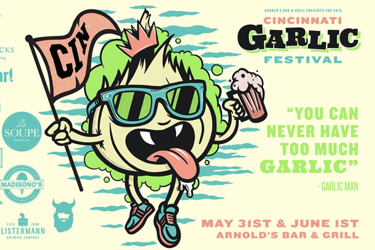 FRIDAY 31
EVENT: Cincinnati Garlic Festival
Arnold&#146;s Bar & Grill isn&#146;t afraid to get smelly with their food: Introducing the Cincinnati Garlic Festival 2019. On Friday and Saturday, Cincinnatians can consume all the garlic they want via an assortment of specially prepared local food and beer at the downtown bar: Listermann, Fifty West and Rhinegeist will bring garlic beers; Madisono&#146;s will have garlic gelato; Wunderbar! will have garlic pretzels; Avril-Bleh butchers will provide assorted garlic sausages; Arnold&#146;s will have a slew of garlic cocktails, appetizers, entr?es and desserts from chef Kayla Robison; and more. In 1998, Jim Tarbell hosted the original Cincinnati Garlic Festival in the Grammer&#146;s parking lot in Over-the-Rhine. Arnold&#146;s got Tarbell&#146;s blessing and reinvented the Queen City tradition. In addition to food, there will be live music from Root Cellar Xtract and The Cincinnati Dancing Pigs, plus Garlic Festival merch. 5-11 p.m. Friday; all day Saturday. Free admission. Arnold&#146;s Bar & Grill, 210 E. Eighth St., Downtown, facebook.com/arnoldsbar.
Art: We Have Become Vikings