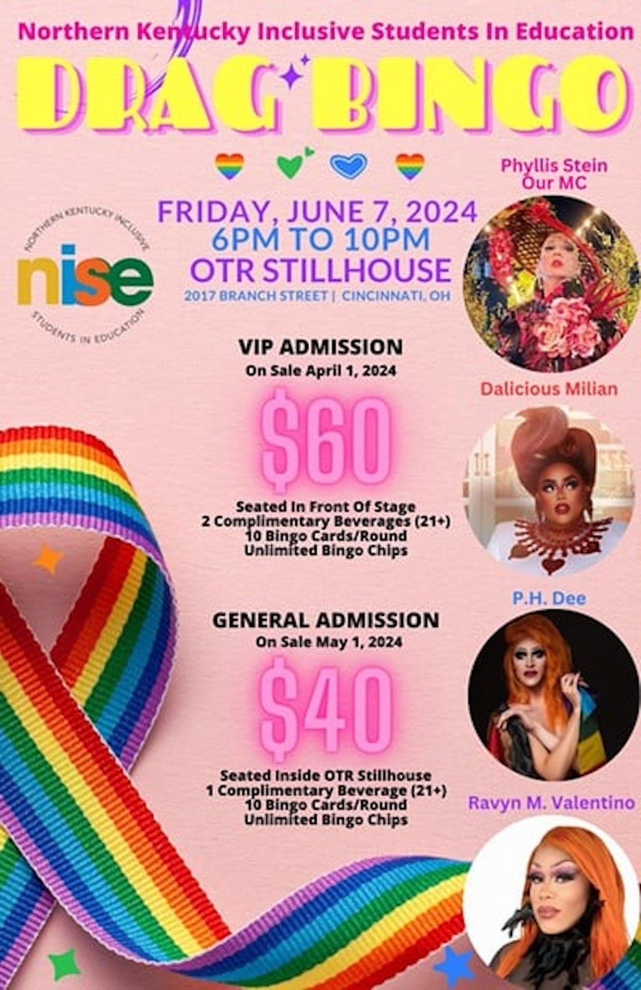 NISE Drag Bingo
When: June 7 from 7-10 p.m.
Where: OTR Stillhouse, Over-the-Rhine
What: The third-annual Drag Bingo fundraiser offers a fun game night for those 18 and older.
Who: Northern Kentucky Inclusive Students in Education
Why: Join local nonprofit Northern Kentucky Inclusive Students in Education for their third-annual Drag Bingo fundraiser to help raise money to promote Diversity, Equity and Inclusion for college and college readiness.
