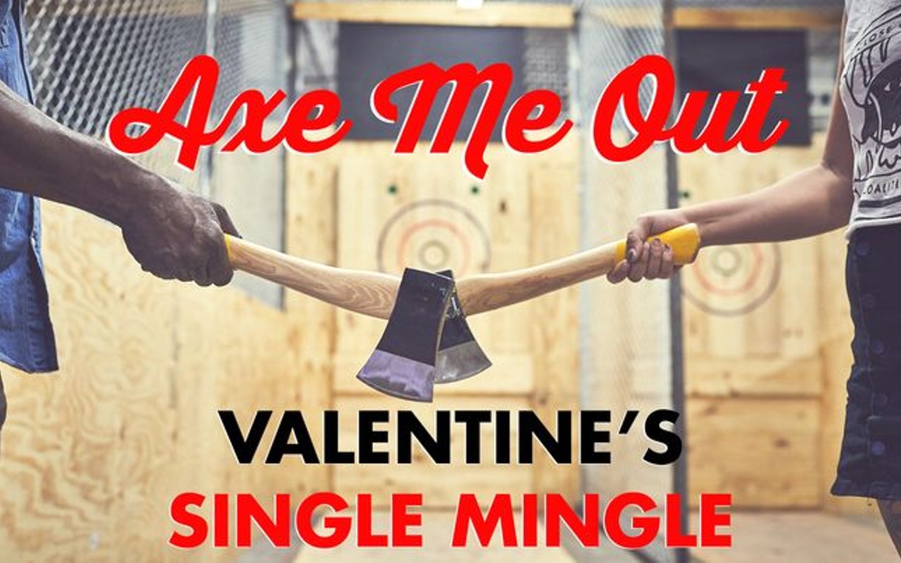 Axe Me Out Valentine's Single Mingle