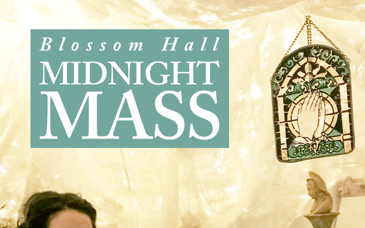 Blossom Hall's "Midnight Mass"