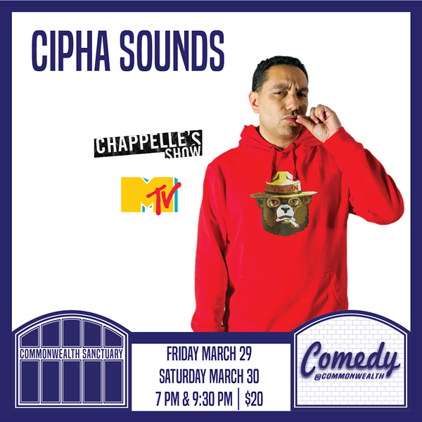 Comedy @ Commonwealth Presents: CIPHA SOUNDS