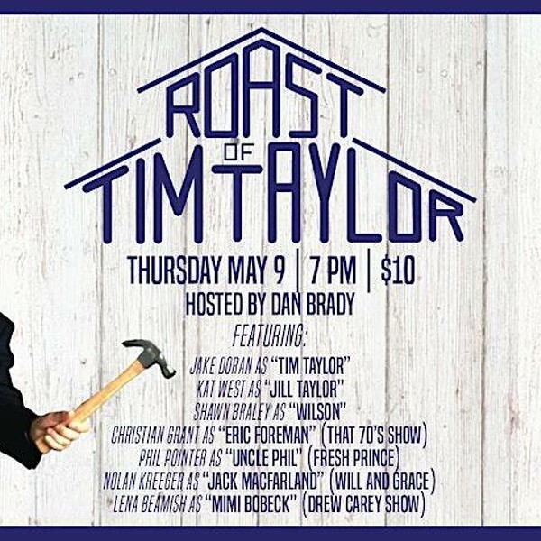 Comedy @ Commonwealth Presents: THE ROAST OF TIM TAYLOR