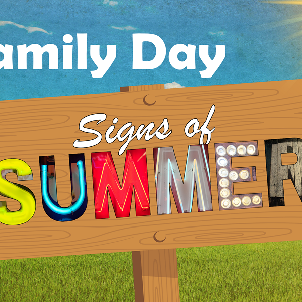 Family Day: Signs of Summer