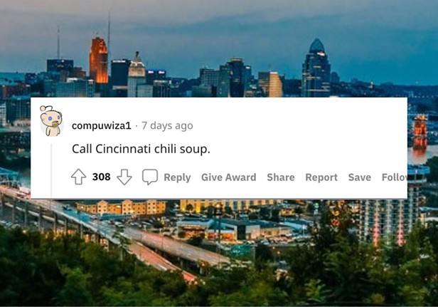 How to Make Enemies in Cincinnati, According to Redditors