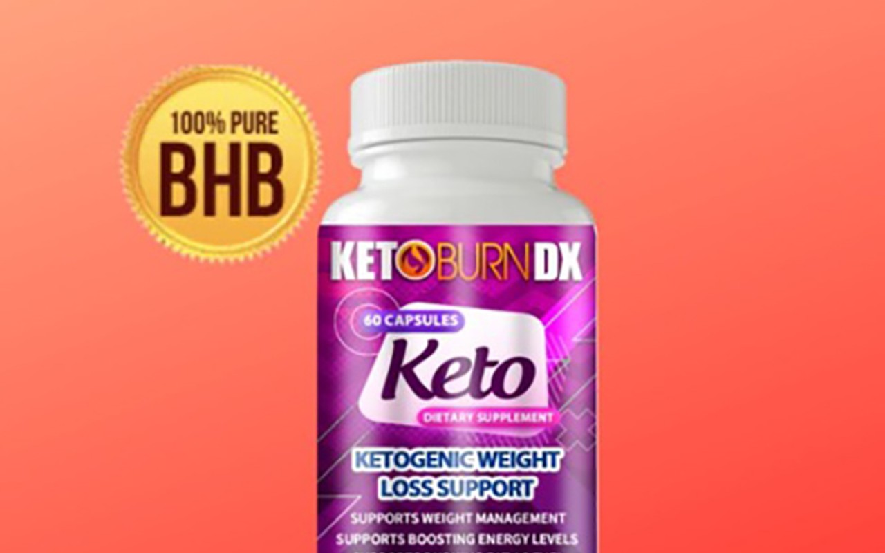 Keto Burn DX Reviews 2022 UK & USA: Keto Burn Diet Pills Work, Price, Side Effects & Scam