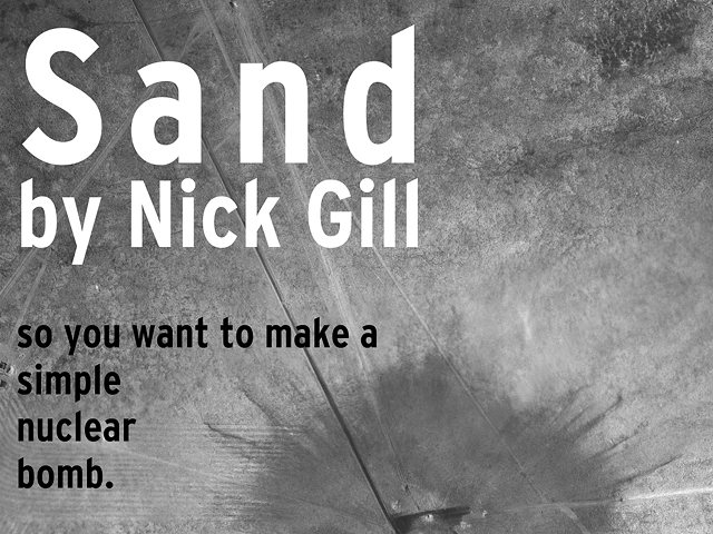 "Sand" by Nick Gill explores the development of nuclear weapons — and the devastation they bring.