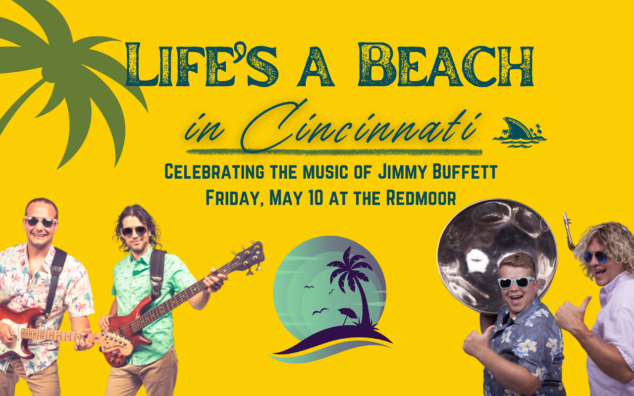 Life's A Beach in Cincinnati: Celebrating the music of Jimmy Buffett