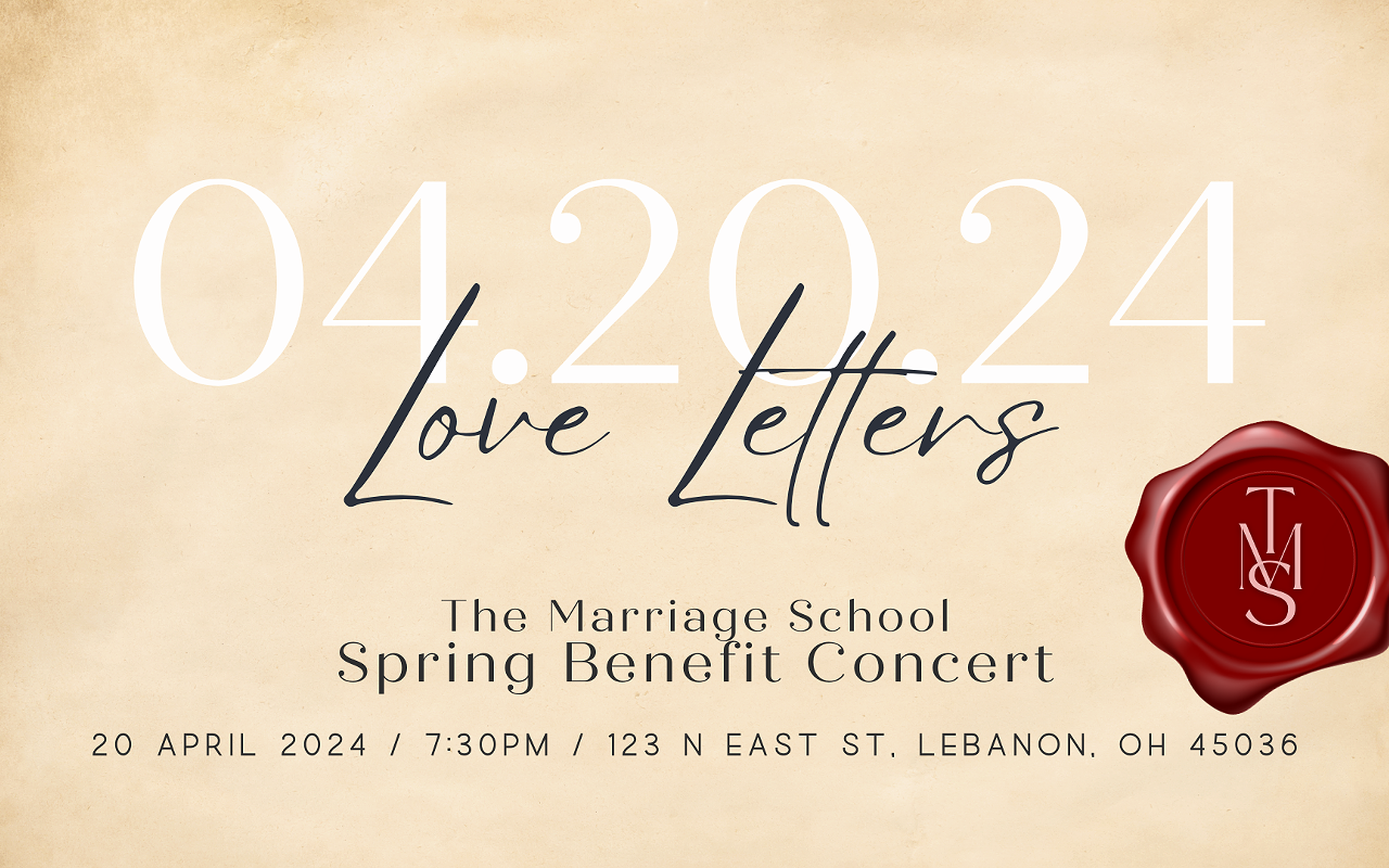Love Letters - Spring Concert Benefiting The Marriage School