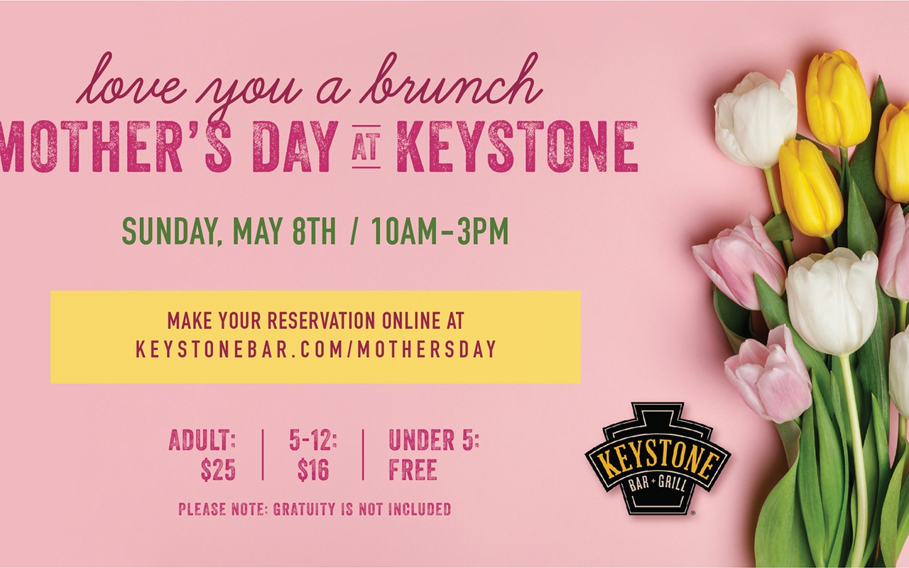 Love You a Brunch: Mother's Day at Keystone