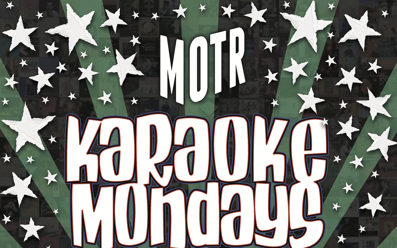 MOTR Pub Monday Karaoke + Industry Night