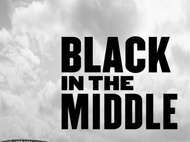 "Black in the Middle"