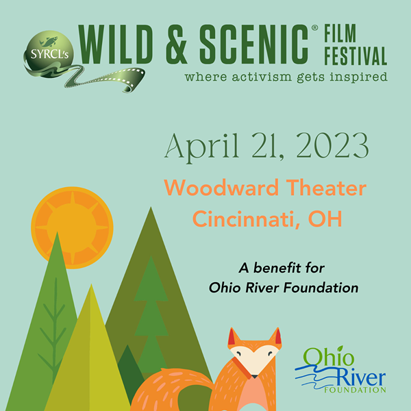 Ohio River Foundation Presents  SYRCL’s The Wild & Scenic Film Festival
