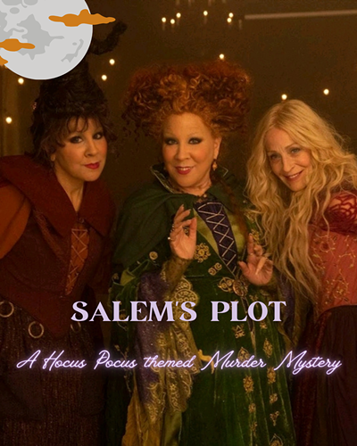 Salem's Plot: A Hocus Pocus themed Murder Mystery