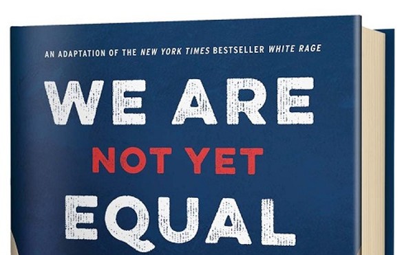 See the Story Book Club: We Are Not Yet Equal by Carol Anderson