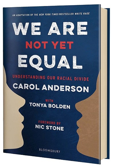 We Are Not Yet Equal by Carol Anderson