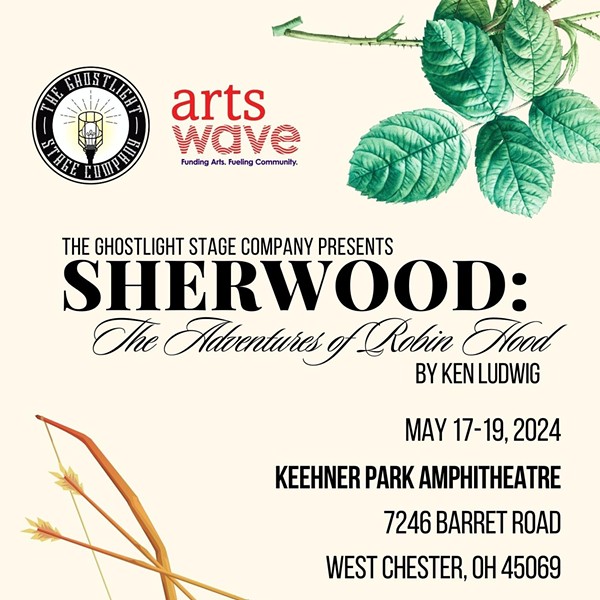 The Ghostlight Stage Company Presents: "Sherwood: The Adventures of Robin Hood" by Ken Ludwig