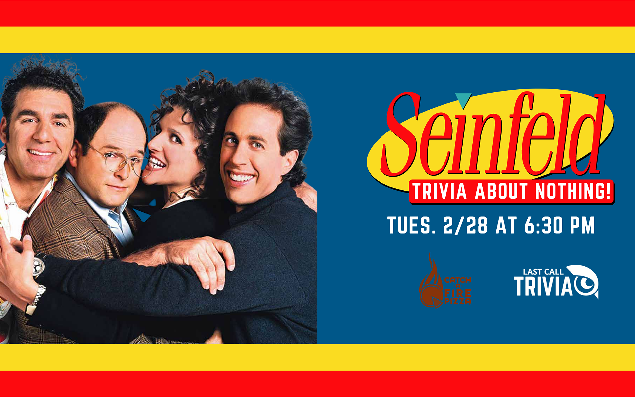THEME Trivia: Seinfeld at Catch-a-Fire Pizza in Blue Ash
