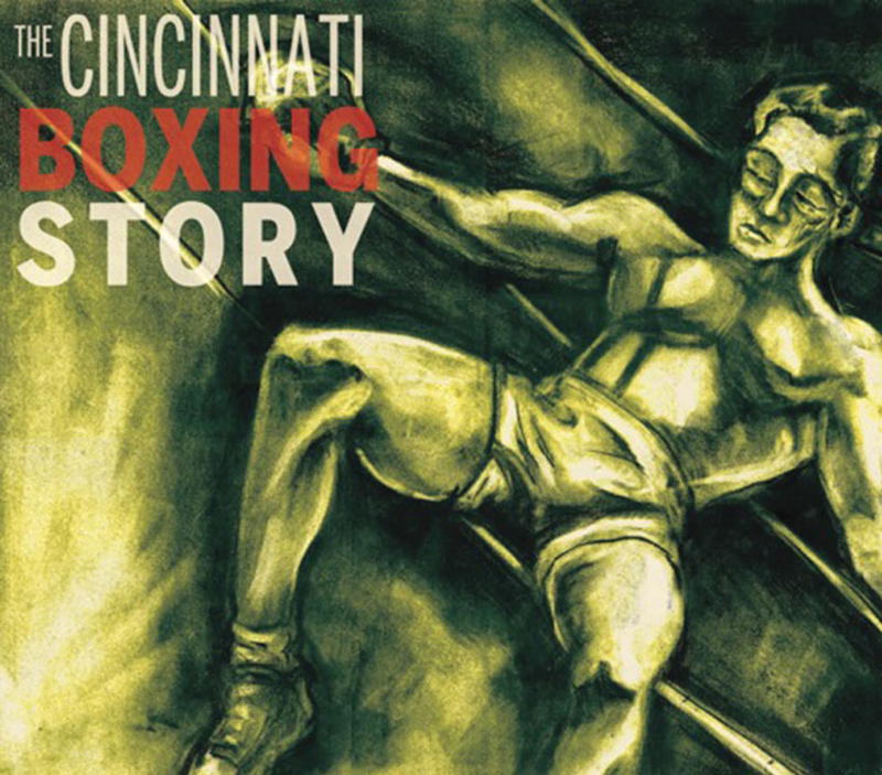 The Cincinnati Boxing Story