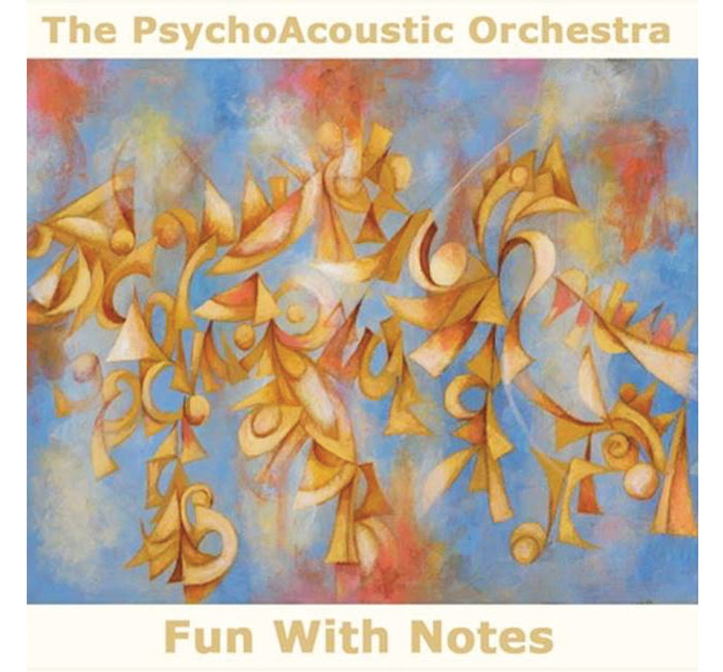 The PsychoAcoustic Orchestra’s 'Fun With Notes' - PHOTO: PROVIDED (ARTWORK: CEDRIC MICHAEL COX)