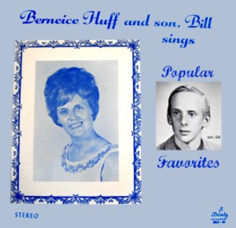 Wussy's 'Berneice Huff and son, Bill sings… Popular Favorites'