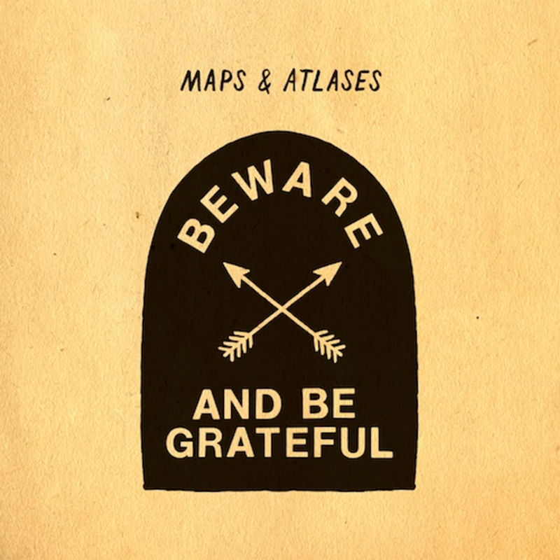 Review: Maps & Atlases' 'Beware and Be Grateful'