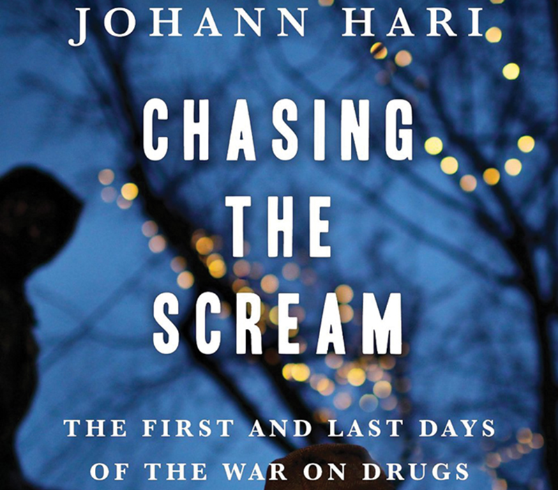 Chasing the Scream: The First and Last Days of the War On Drugs