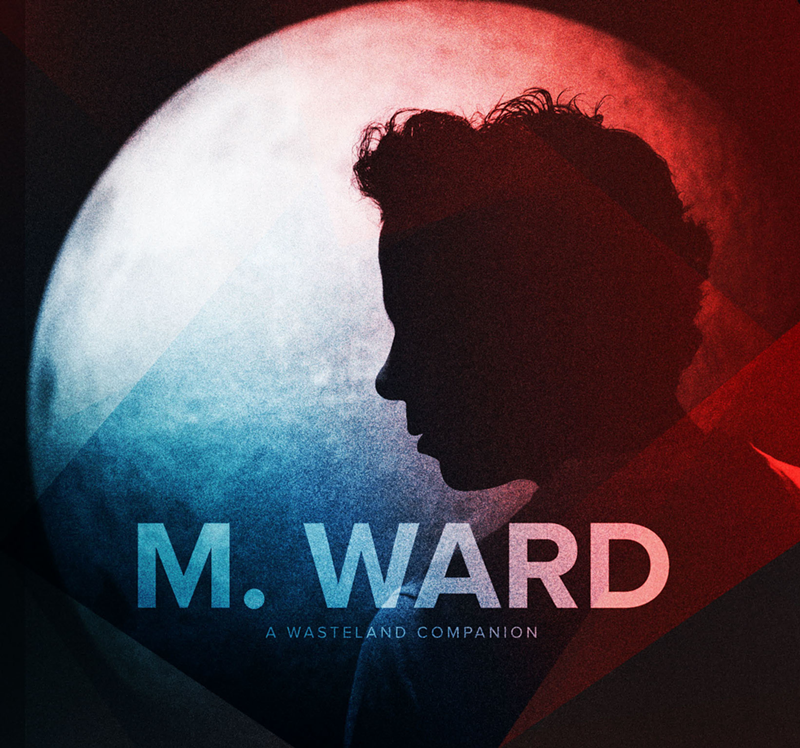 Review: M. Ward's 'A Wasteland Companion'