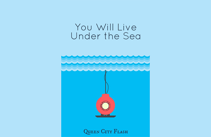 Poster for "You Will Live Under the Sea" - Photo: Provided by Cincy Fringe
