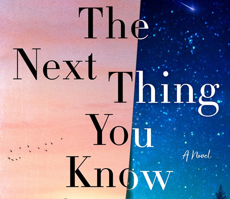 Jessica Strasser's latest novel "The Next Thing You Know" launches March 22. - PHOTO: ST. MARTIN’S PUBLISHING GROUP