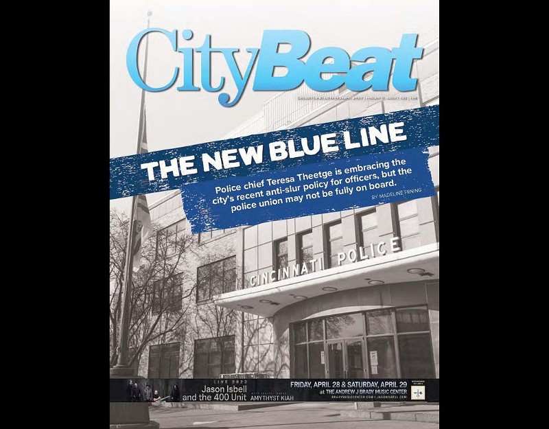 CityBeat's latest issue, out on newsstands now, includes a deep dive into Cincinnati Police Department's anti-slur policy. - Photo: CityBeat