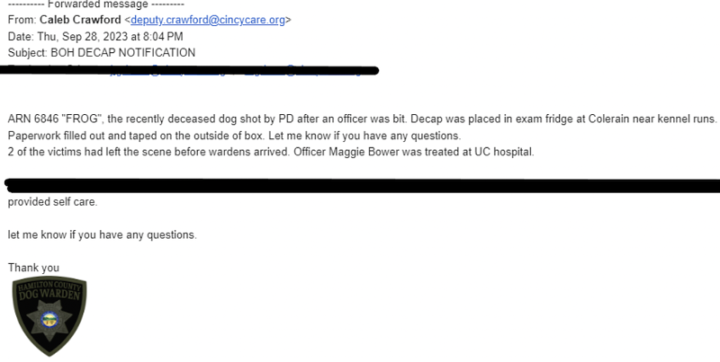 A screenshot of an internal email at Cincinnati Animal CARE shows the body of the dog who bit Officer Meggie Bower was in fact decapitated late Thursday. - Photo: Provided by Ray Anderson