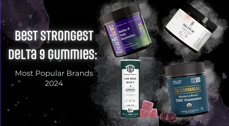 The Best Strongest Delta 9 Gummies in 2024 (4)