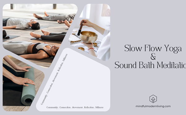 Slow Flow Yoga & Sound Bath Meditation