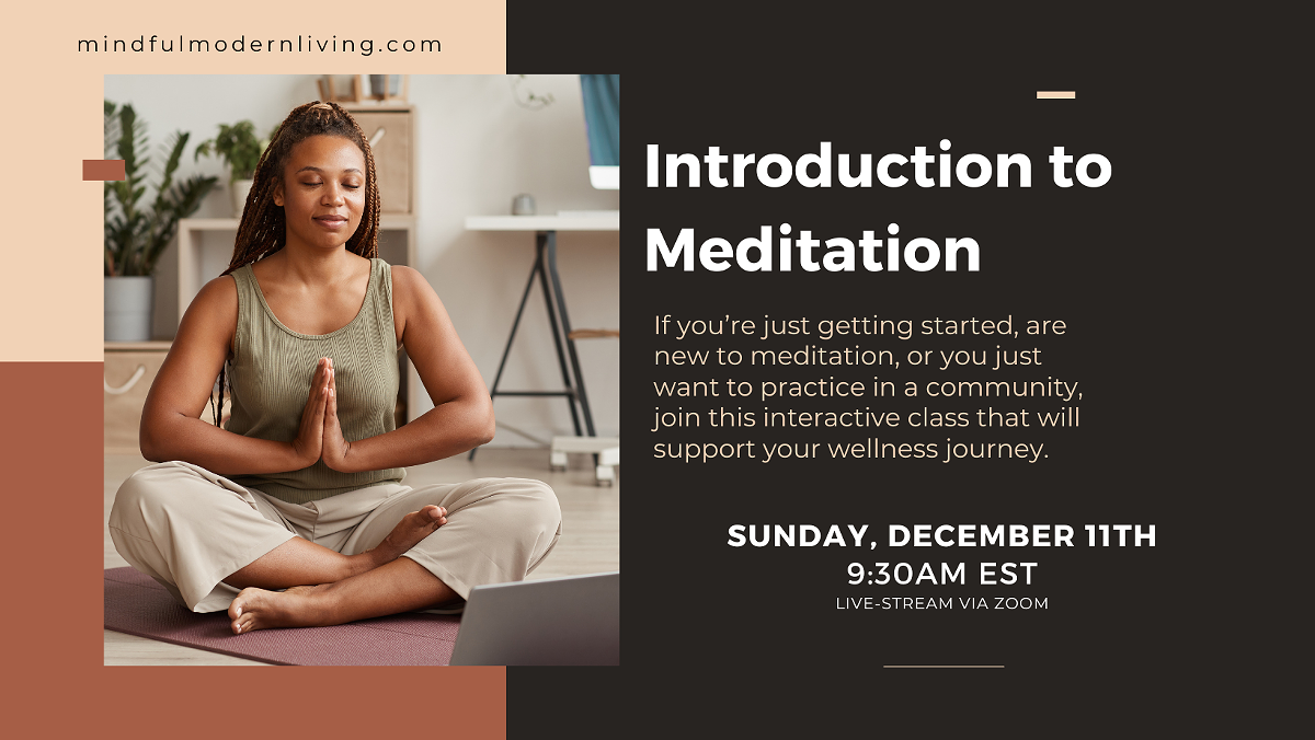 Mindful Modern Living Intro to Meditation