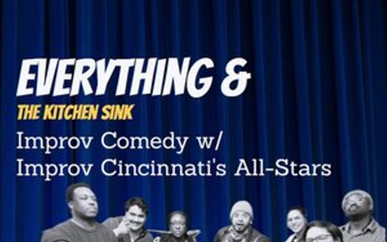 Everything and the Kitchen Sink: Improv