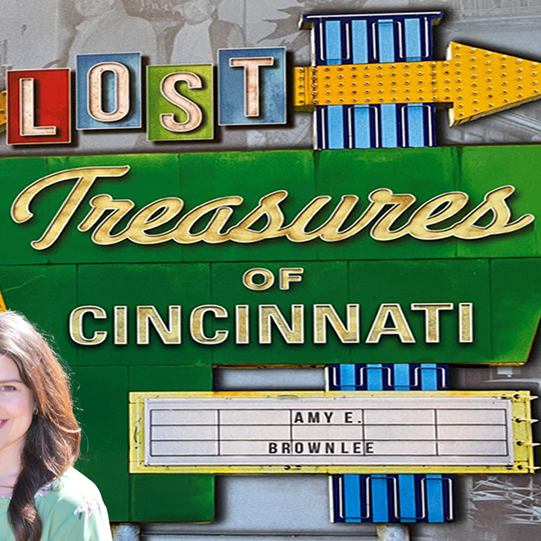 Lost Treasures of Cincinnati